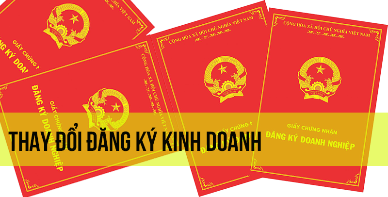 Thủ tục thay đổi đăng ký kinh doanh